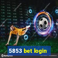 5853 bet login